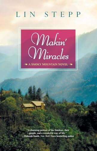 Cover of Makin' Miracles (Smoky Mountain, Bk. 2)