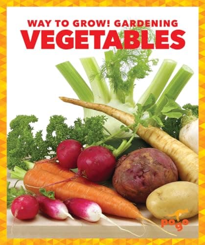 Cover of Vegetables (Way to Grow! Gardening)