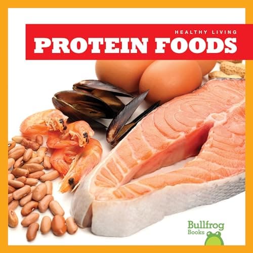 Cover of Protein Foods (Healthy Living)