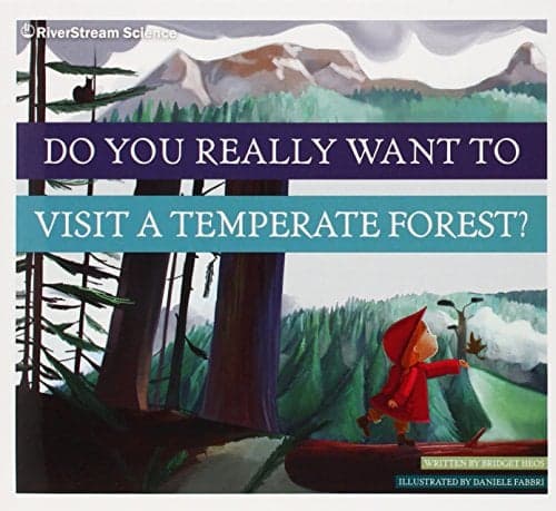Cover of Do You Really Want to Visit a Temperate Forest? (Do You Really Want to Visit...?)