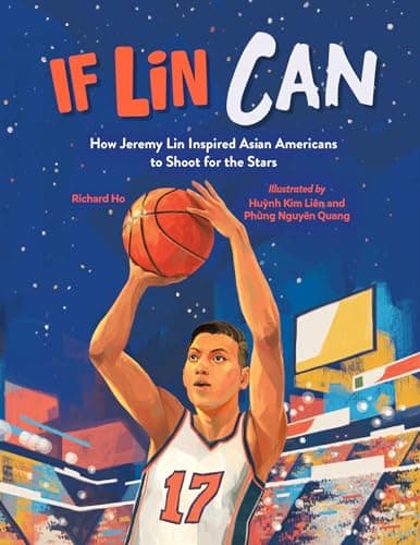 Cover of If Lin Can: How Jeremy Lin Inspired Asian Americans to Shoot for the Stars