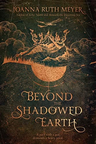 Cover of Beyond the Shadowed Earth