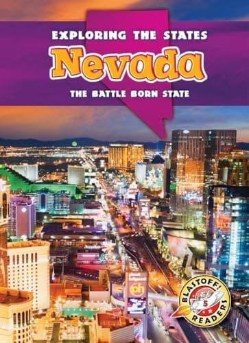 Cover of Nevada: The Battle Born State (Exploring the States, Blastoff! Readers, Level 5)