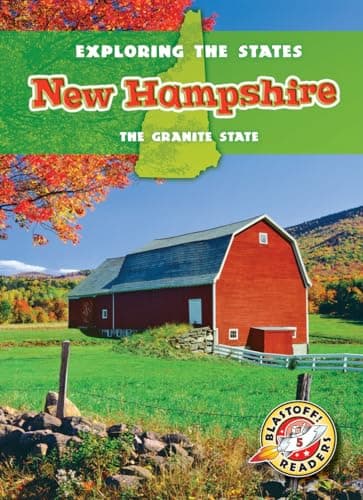 Cover of New Hampshire: The Granite State (Exploring the States, Blastoff! Readers, Level 5)