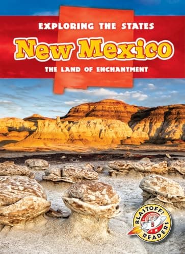 Cover of New Mexico: The Land of Enchantment (Exploring the States, Blastoff! Readers, Level 5)