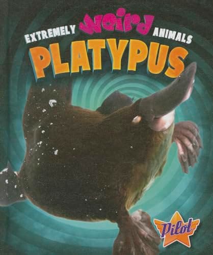 Cover of Platypus (Extremely Weird Animals)