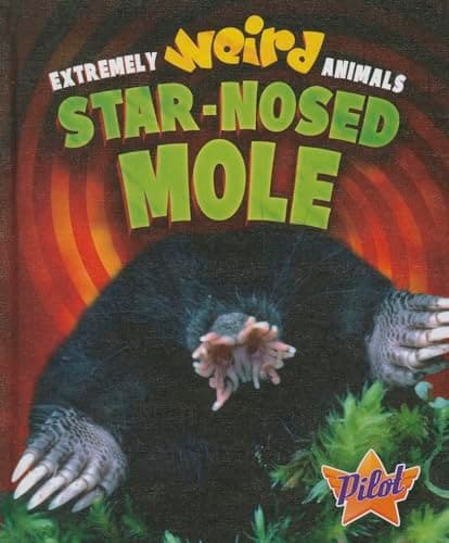 Cover of Star-Nosed Mole (Extremely Weird Animals)
