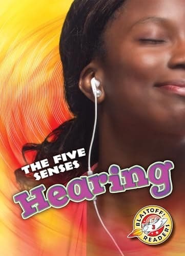 Cover of Hearing (The Five Senses, Blastoff! Readers, Level 3)