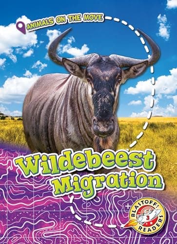 Cover of Wildebeest Migration (Animals on the Move, Blastoff! Readers, Level 3)
