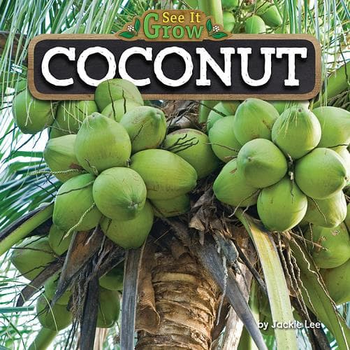 Cover of Coconut (See It Grow, Little Bits! Reader)