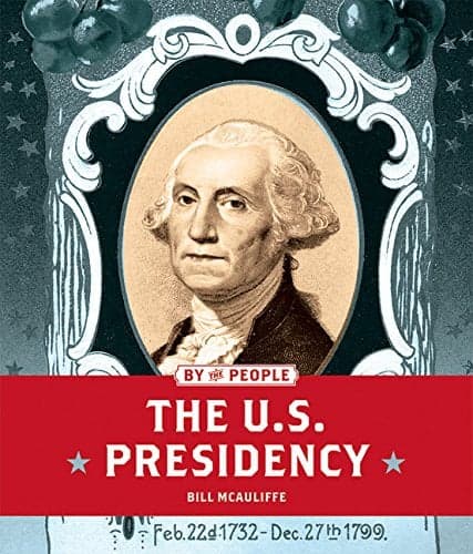 Cover of The U.S. Presidency (By the People)