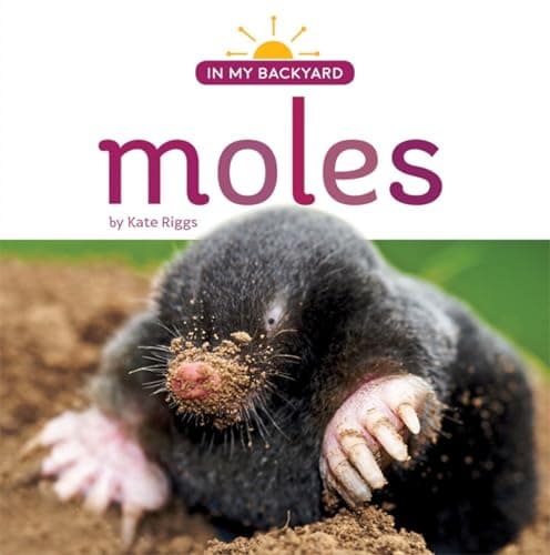 Cover of Moles (In My Backyard)