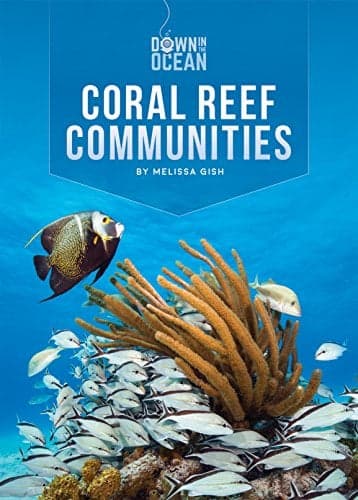 Cover of Coral Reef Communities (Down in the Ocean)