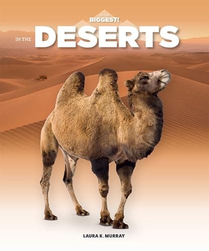 Cover of In the Deserts (I'm the Biggest!)