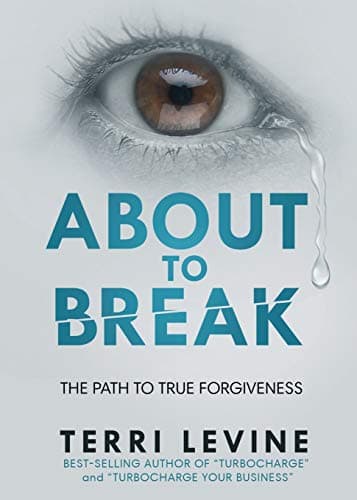 Cover of About to Break: The Path to True Forgiveness