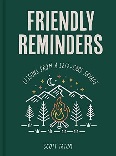 Cover of Friendly Reminders: Lessons From a Self-Care Savage