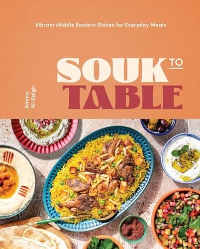 Cover of Souk to Table: Vibrant Middle Eastern Dishes for Everyday Meals