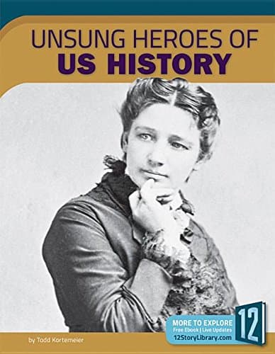 Cover of Unsung Heroes of U.S. History (Unsung Heroes)