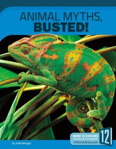 Cover of Animal Myths, Busted! (Science Myths, Busted!)