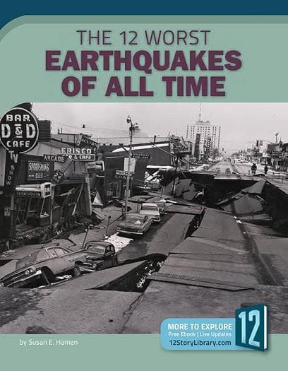 Cover of The 12 Worst Earthquakes of All Time (All-time Worst Disasters)