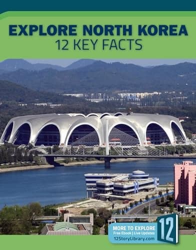 Cover of Explore North Korea: 12 Key Facts (Country Profiles)