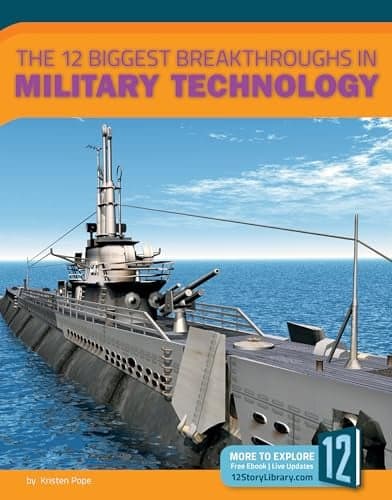 Cover of The 12 Biggest Breakthroughs in Military Technology (Technology Breakthroughs II)