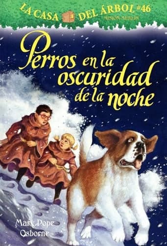 Cover of Perros En La Oscuridad De La Noche (La Casa Del Arbol: Mision Merlin, Bk. 46)