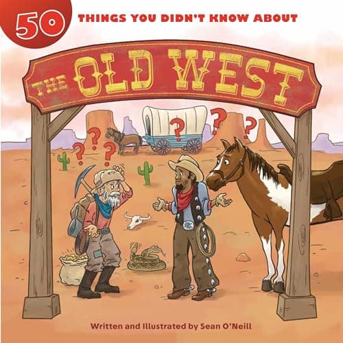 Cover of 50 Things You Didn't Know About the Old West