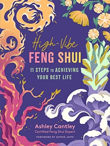 Cover of High-Vibe Feng Shui: 11 Steps to Achieving Your Best Life