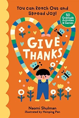 Cover of Give Thanks: You Can Reach Out and Spread Joy!
