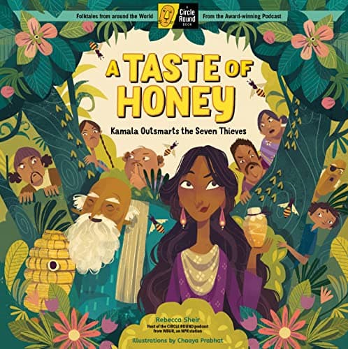 Cover of A Taste of Honey: Kamala Outsmarts the Seven Thieves (A Circle Round Book)