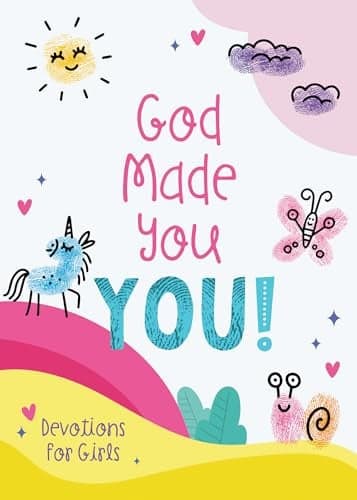 Cover of God Made You You! Devotions for Girls