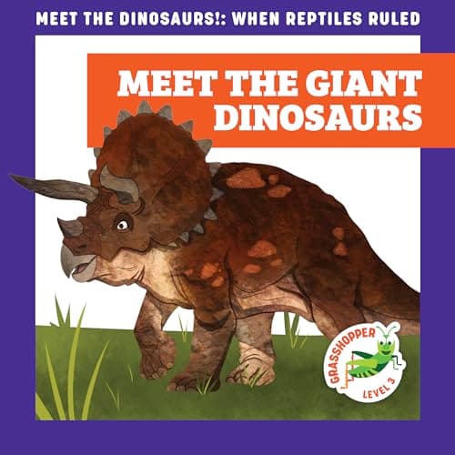 Cover of Meet the Giant Dinosaurs (Meet the Dinosaurs, Grasshopper, Level 3)