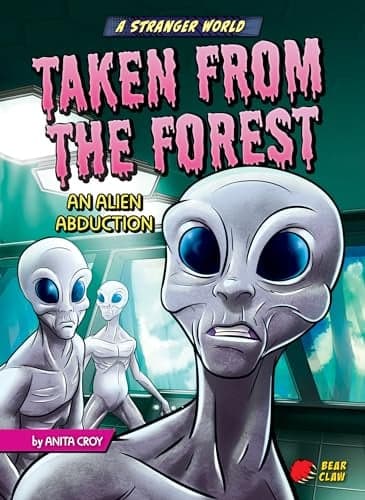 Cover of Taken From the Forest: An Alien Abduction (Stranger World)
