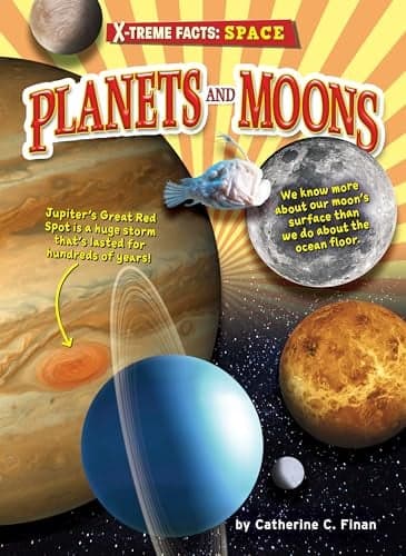 Cover of Planets and Moons (X-treme Facts: Space)
