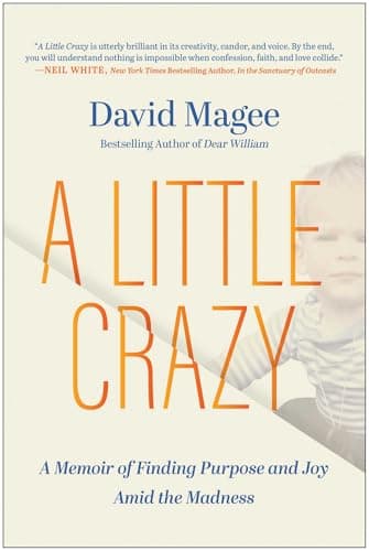 Cover of A Little Crazy: A Memoir of Finding Purpose and Joy Amid the Madness