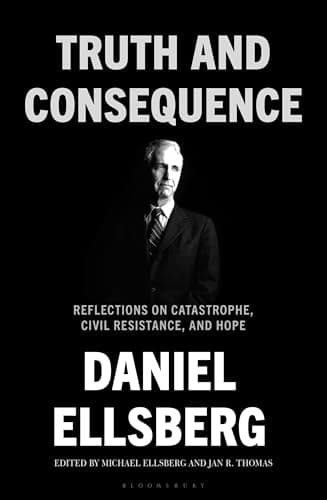 Cover of Truth and Consequence: Reflections on Catastrophe, Civil Resistance, and Hope