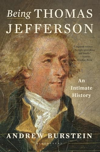 Cover of Being Thomas Jefferson: An Intimate History