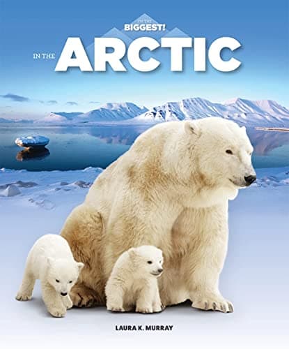 Cover of In the Arctic (I'm the Biggest!)