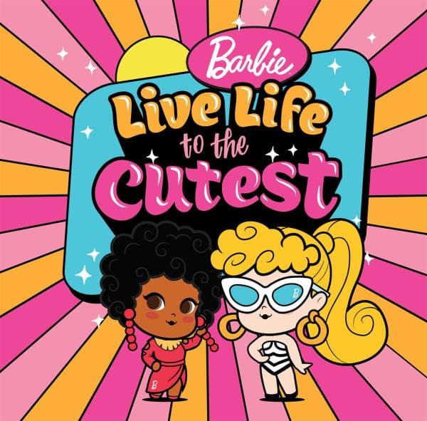 Cover of Barbie: Live Life to the Cutest