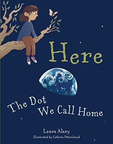 Cover of Here: The Dot We Call Home