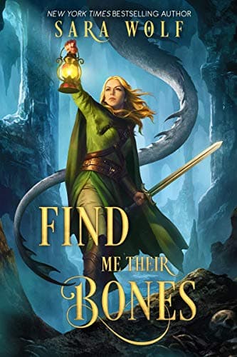 Cover of Find Me Their Bones (Bring Me Their Hearts, Bk. 2)