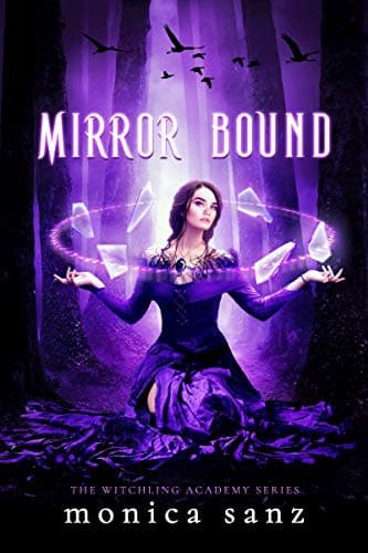Cover of Mirror Bound (The Witchling Academy, Bk. 2)