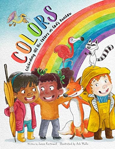 Cover of Colors: Celebrating All the Colors in God’s Rainbow