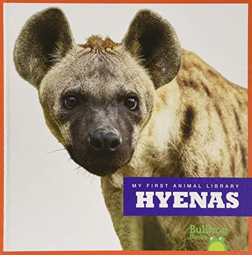 Cover of Hyenas (My First Animal Library)