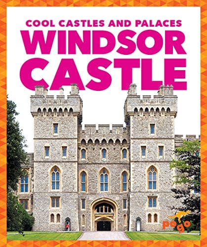 Cover of Windsor Caslte (Cool Castles and Palaces)