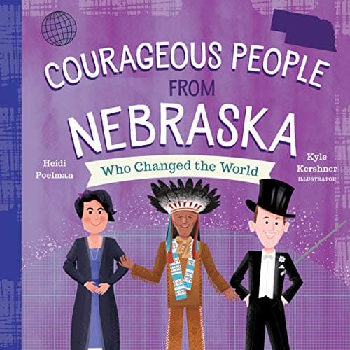 Cover of Courageous People from Nebraska Who Changed the World