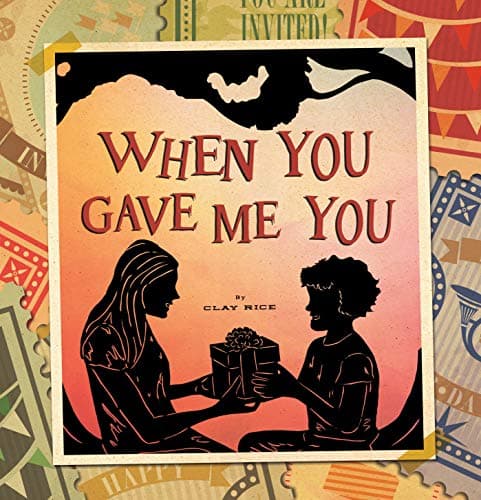 Cover of When You Gave Me You