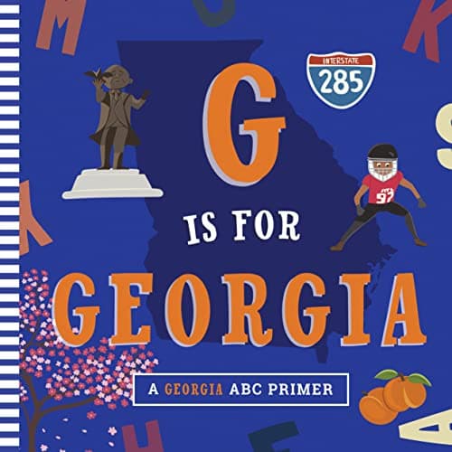 Cover of G Is for Georgia: A Georgia ABC Primer