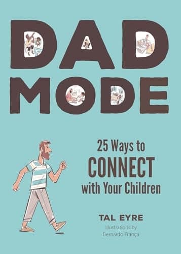 Cover of Dad Mode: 25 Ways to Connect With Your Children